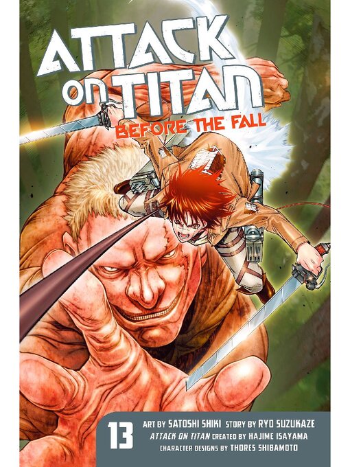 Title details for Attack on Titan: Before the Fall, Volume 13 by Hajime Isayama - Available